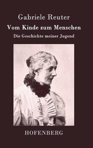 Vom Kinde zum Menschen