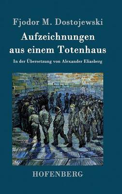 Aufzeichnungen aus einem Totenhaus