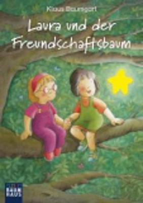 Laura und der Freundschaftsbaum
