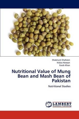 Nutritional Value of Mung Bean and MASH Bean of Pakistan