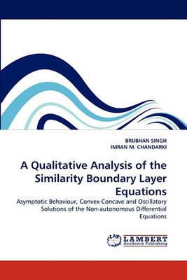 A Qualitative Analysis of the Similarity Boundary Layer Equations