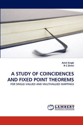 A Study of Coincidences and Fixed Point Theorems