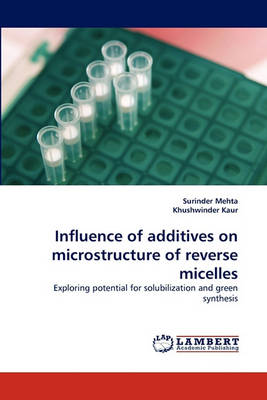 Influence of Additives on Microstructure of Reverse Micelles