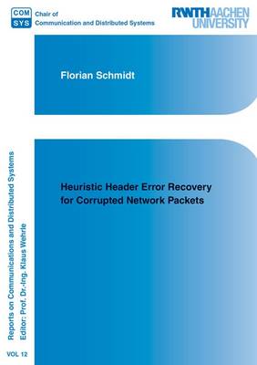 Heuristic Header Error Recovery for Corrupted Network Packets