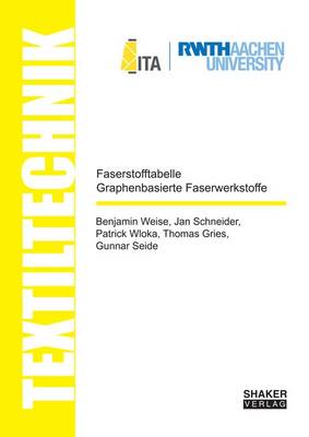 Faserstofftabelle Graphenbasierte Faserwerkstoffe / Fibre-Table Graphene-Based Fibre Composites