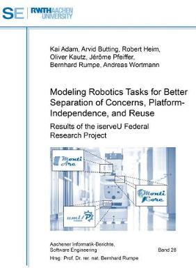 Modeling Robotics Tasks for Better Separation of Concerns, Platform-Independence, and Reuse