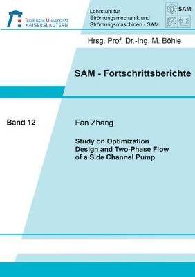 Study on Optimization Design and Two-Phase Flow of a Side Channel Pump