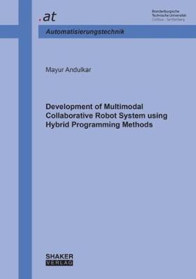 Development of Multimodal Collaborative Robot System using Hybrid Programming Methods