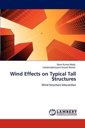 Wind Effects on Typical Tall Structures