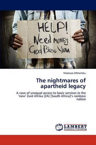 The Nightmares of Apartheid Legacy