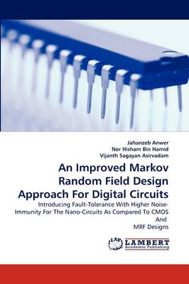 An Improved Markov Random Field Design Approach for Digital Circuits