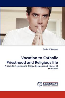 Vocation to Catholic Priesthood and Religious Life