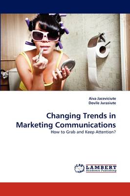 Changing Trends in Marketing Communications
