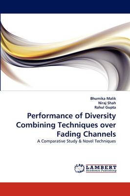 Performance of Diversity Combining Techniques Over Fading Channels