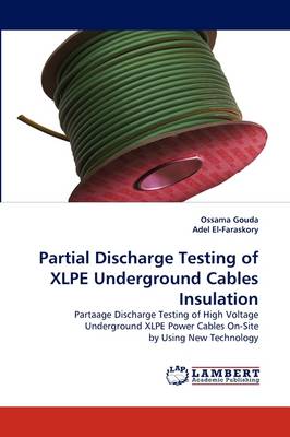 Partial Discharge Testing of Xlpe Underground Cables Insulation