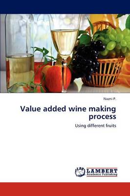 Value Added Wine Making Process