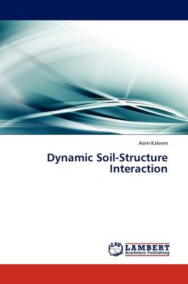 Dynamic Soil-Structure Interaction
