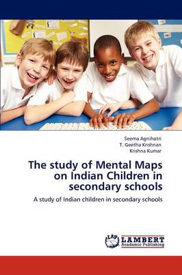 The Study of Mental Maps on Indian Children in Secondary Schools
