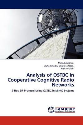 Analysis of Ostbc in Cooperative Cognitive Radio Networks