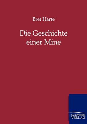 Die Geschichte einer Mine
