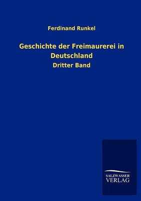 Geschichte der Freimaurerei in Deutschland
