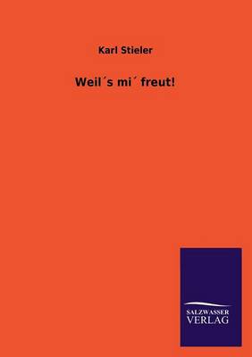 Weils Mi Freut!