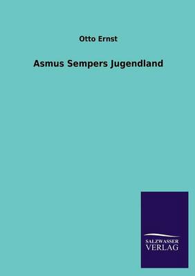 Asmus Sempers Jugendland
