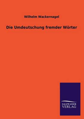 Die Umdeutschung Fremder Worter