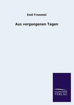 Aus Vergangenen Tagen