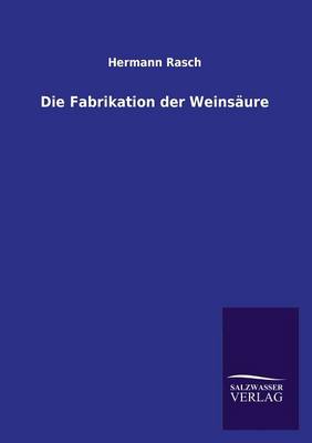 Die Fabrikation Der Weinsaure