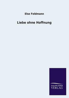 Liebe Ohne Hoffnung