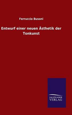 Entwurf einer neuen Ästhetik der Tonkunst
