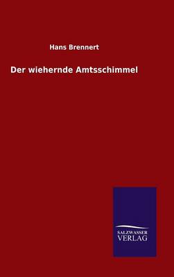 Der wiehernde Amtsschimmel