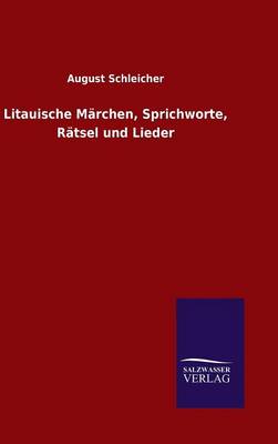 Litauische Märchen, Sprichworte, Rätsel und Lieder