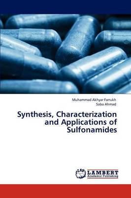 Synthesis, Characterization and Applications of Sulfonamides