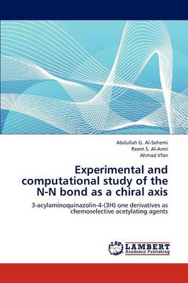 Experimental and Computational Study of the N-N Bond as a Chiral Axis