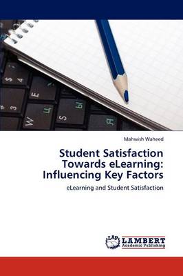 Student Satisfaction Towards Elearning