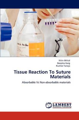 Tissue Reaction to Suture Materials
