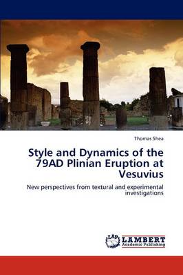 Style and Dynamics of the 79ad Plinian Eruption at Vesuvius