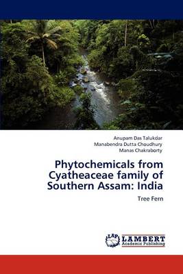 Phytochemicals from Cyatheaceae Family of Southern Assam