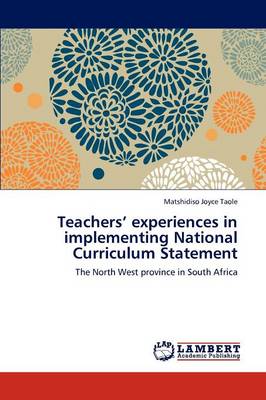 Teachers' Experiences in Implementing National Curriculum Statement