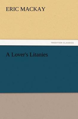 A Lover's Litanies