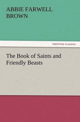 The Book of Saints and Friendly Beasts