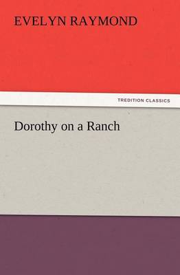 Dorothy on a Ranch