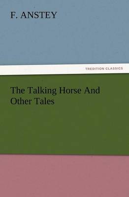 The Talking Horse and Other Tales
