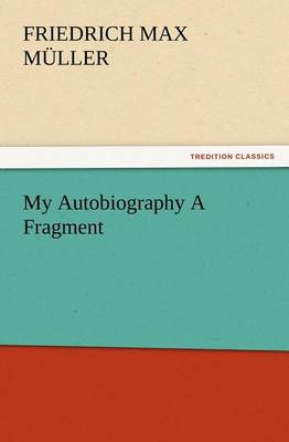 My Autobiography A Fragment