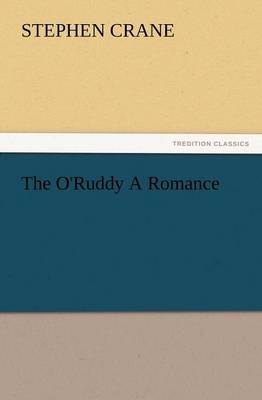The O'Ruddy A Romance