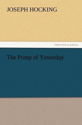 The Pomp of Yesterday