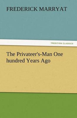 The Privateer's-Man One Hundred Years Ago