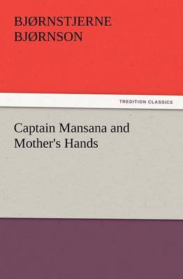 Captain Mansana and Mother's Hands